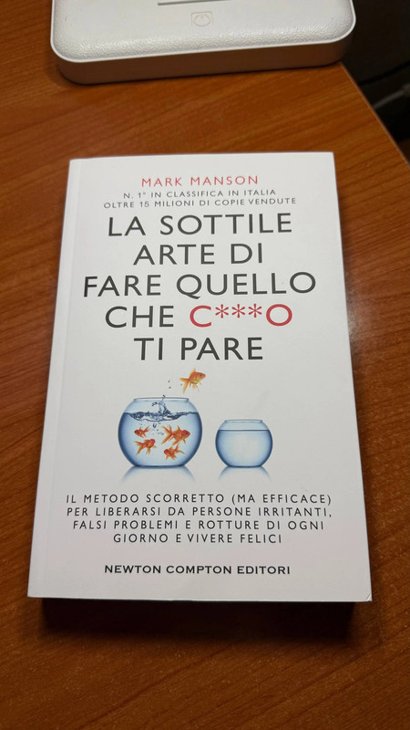 La sottile arte di fare quello che c*o ti pare Mark Manson libro crescita personale