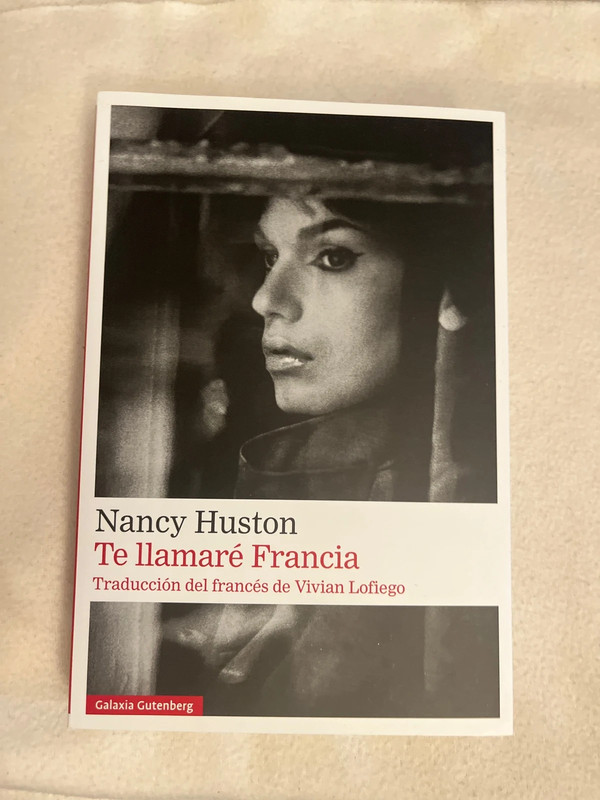 Libro “Te llamaré Francia” de Nancy Huston