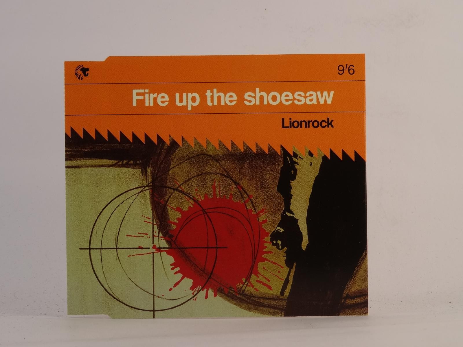 LIONROCK FIRE UP THE SHOESSAW (H98) 5 Track CD Single plus Picture Sleeve BMG