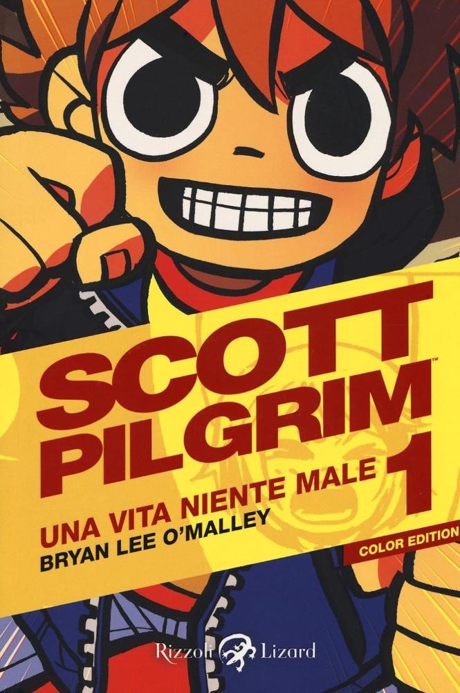 Brian Lee O'Malley SCOTT PILGRIM A COLORI n. 1 UNA VITA NIENTE MALE Rizzoli