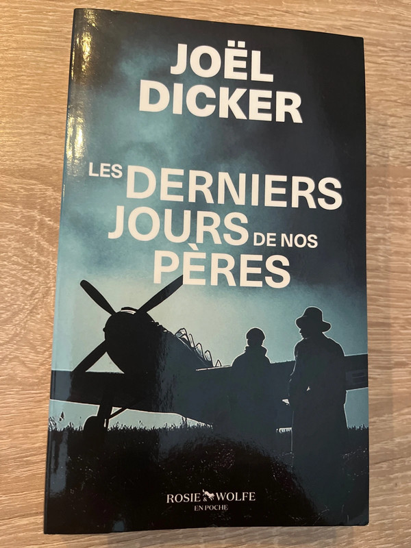 Les derniers jours de nos pères de Joel Dicker