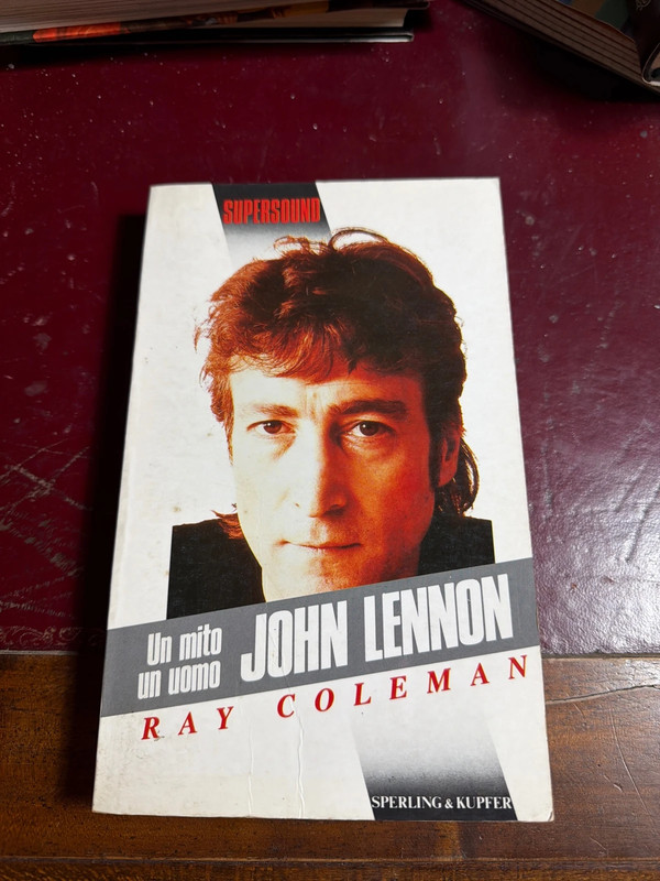 John Lennon. Un mito, un uomo, Ray Coleman.