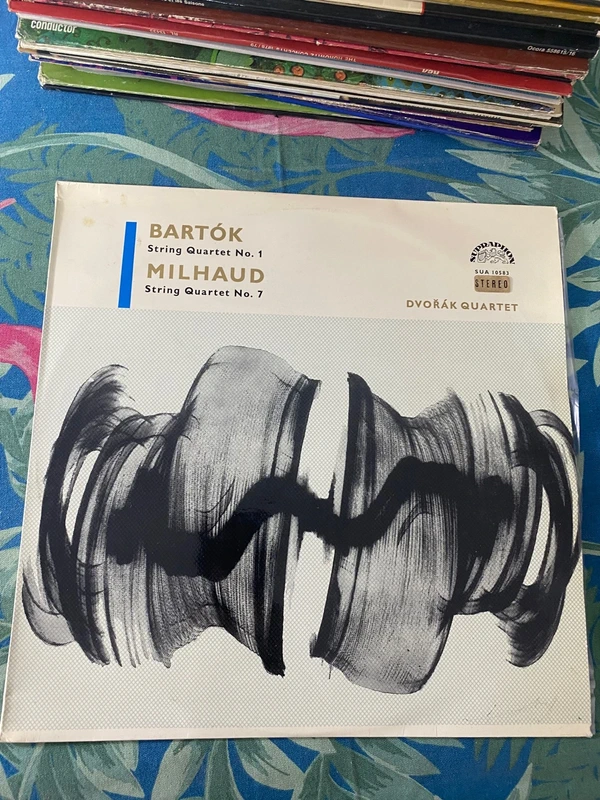 Bartók / Milhaud – String Quartets – Dvořák Quartet – Supraphon LP