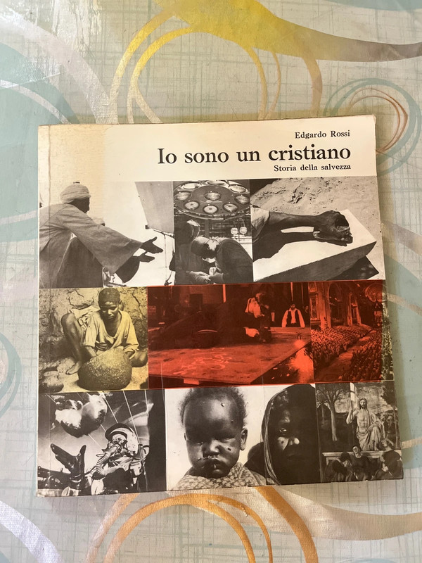 Io sono un cristiano, Storia della salvezza, Edgardo Rossi