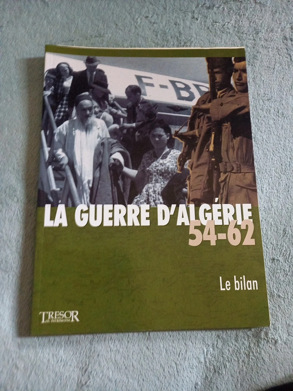 Militaria La guerre d'Algérie 54-62 tome 12 Le bilan