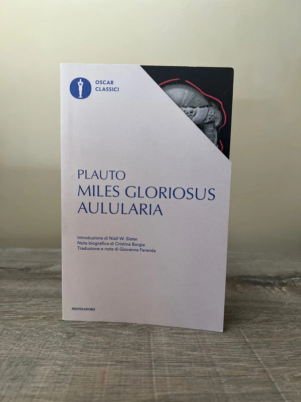 Miles Gloriosus & Aulularia