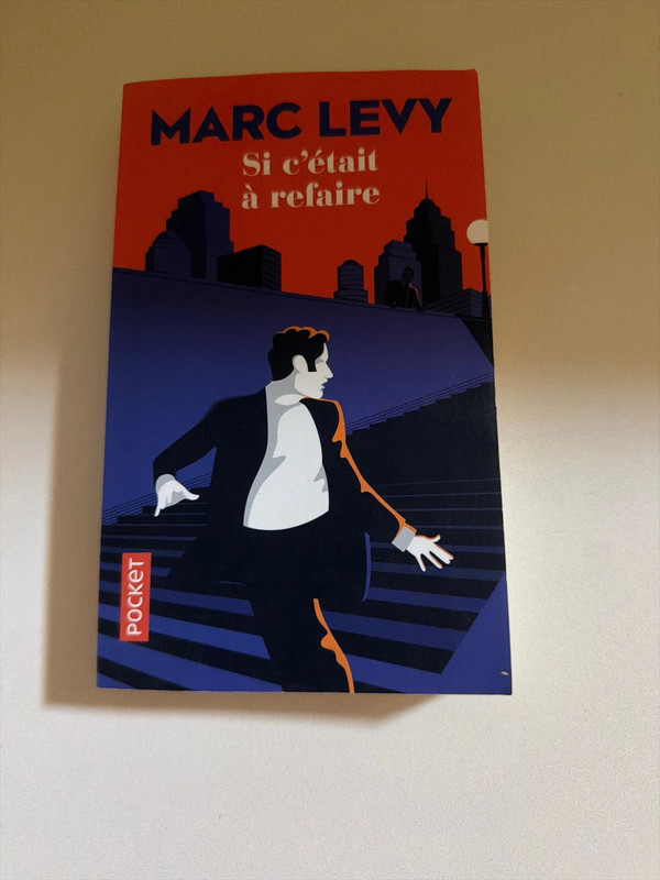 Si c’était à refaire