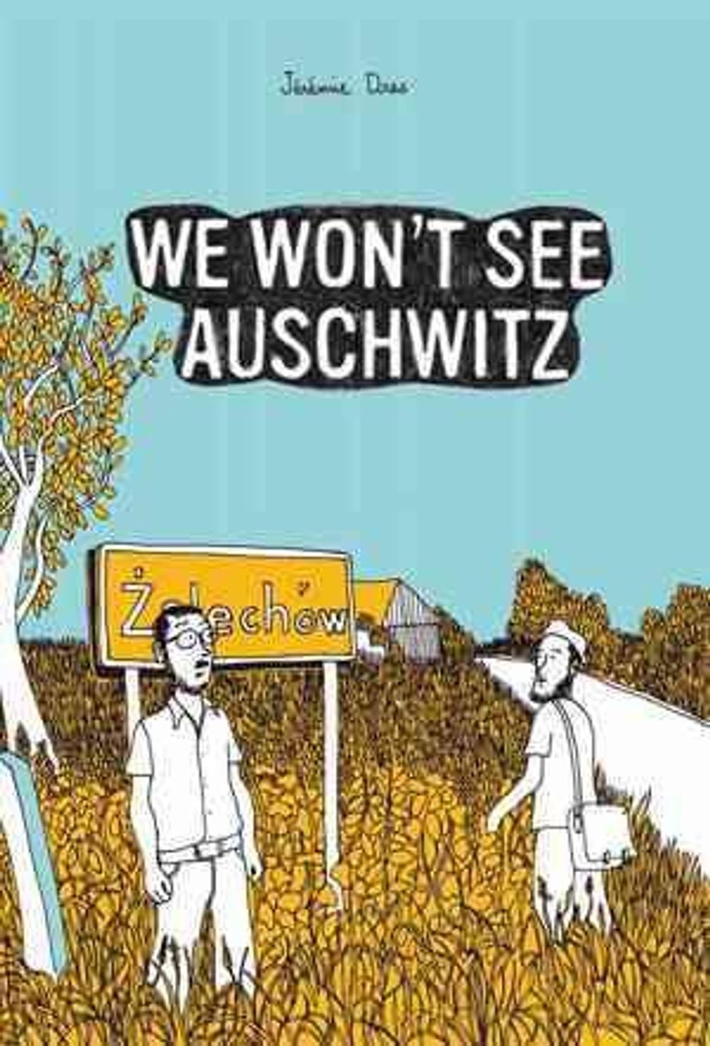 Non vedremo Auschwitz di Jeremie Dres (inglese) libro con copertina rigida