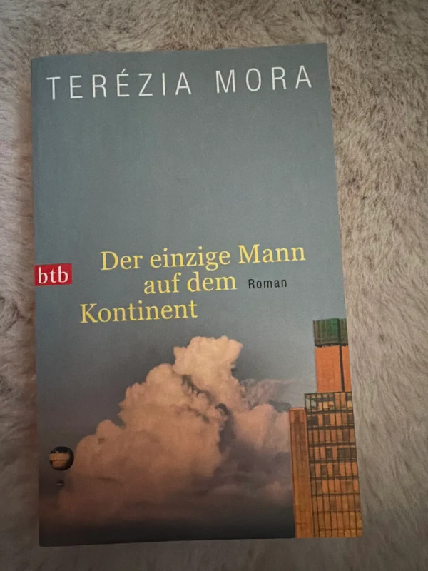 Terezia Mora - Der einzige Mann auf dem Kontinent