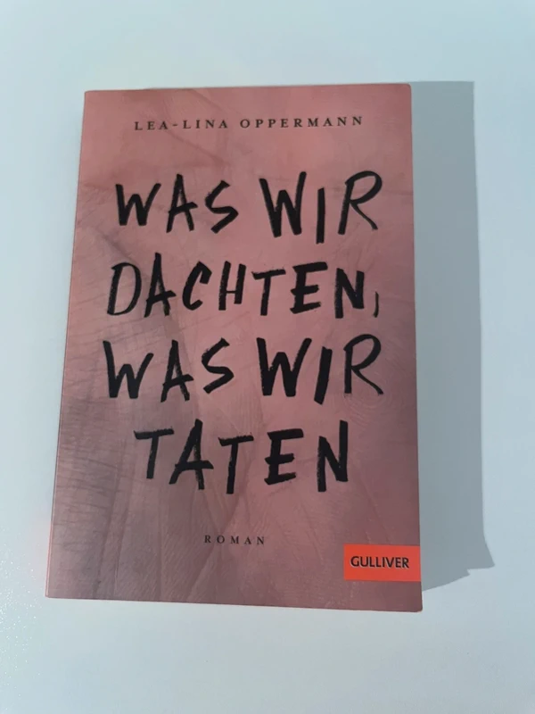 was wir dachten , was wir taten