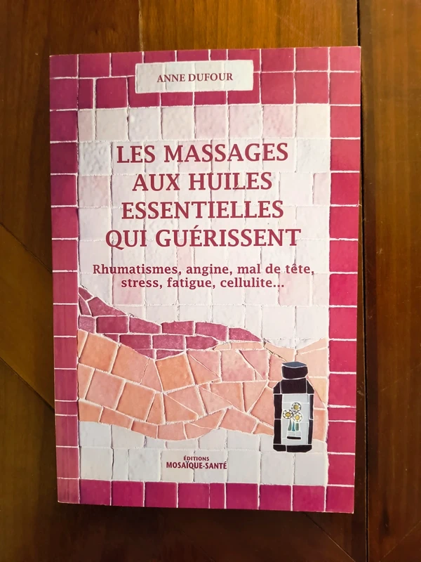 Les Massages aux huiles essentielles qui guérissent