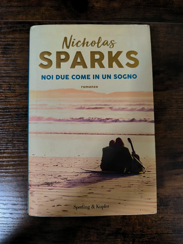 Libro "Noi due come in un sogno" - Nicholas Sparks