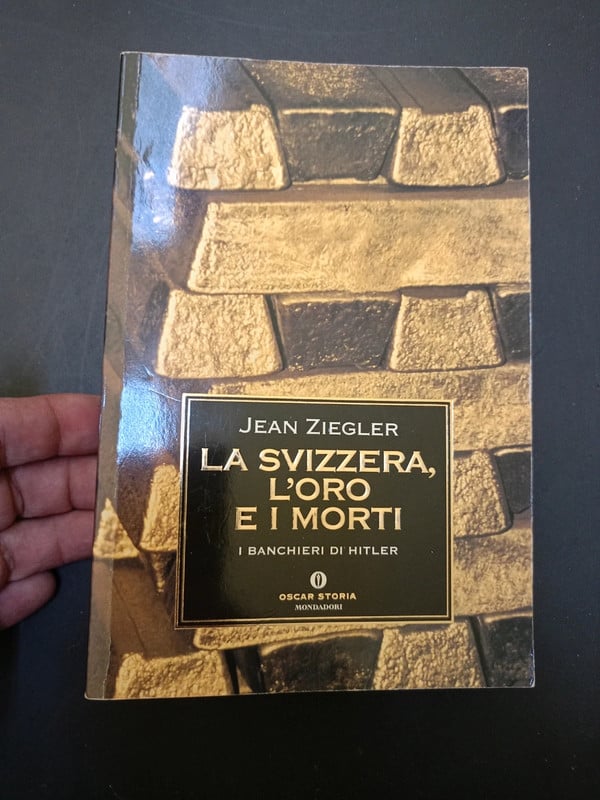 La Svizzera, l oro e i morti