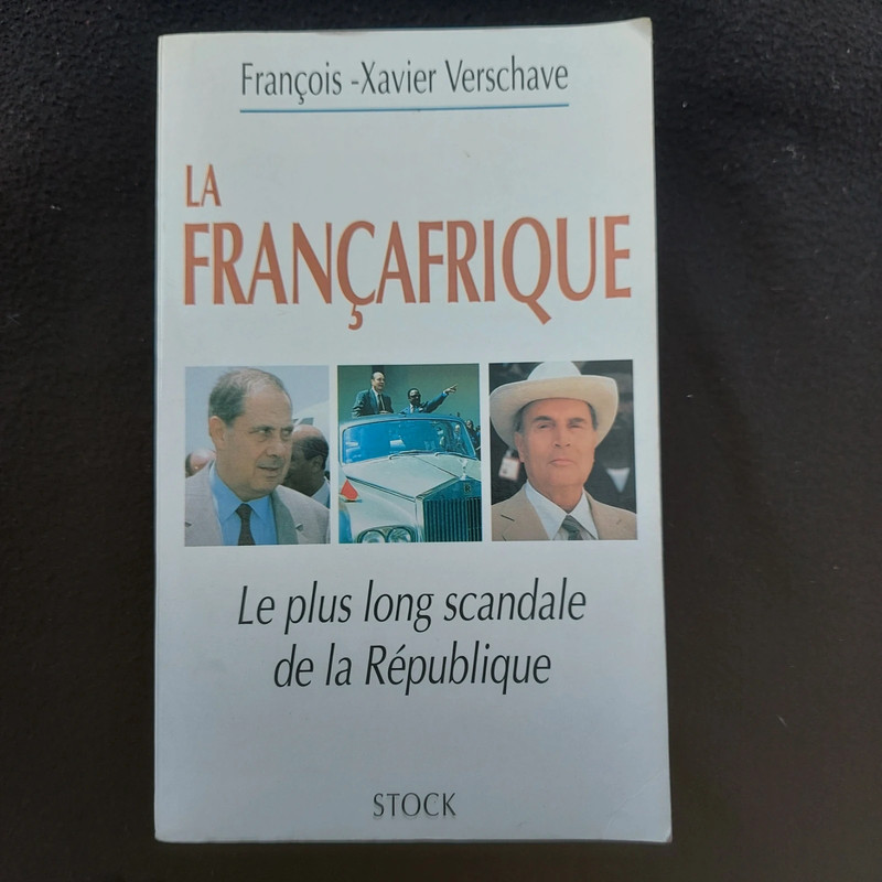 La Françafrique - Le plus long scandale de la République - François-Xavier Verschave - Stock 1998