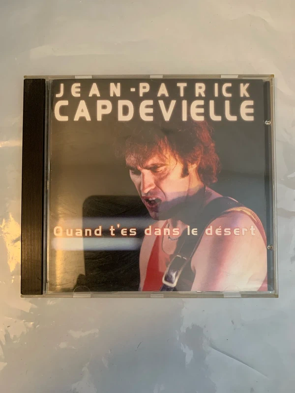 Jean-Patrick Capdevielle quand t’es dans le désert