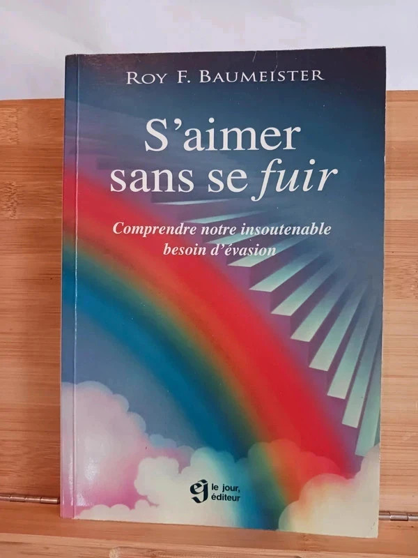 S'aimer Sans Se Fuir - Comprendre Notre Insoutenable Besoin D'évasion Roy F. 9782890445185