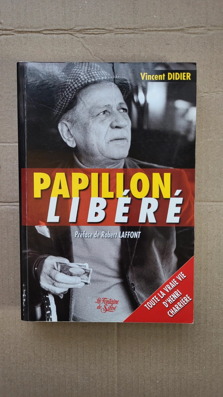 Papillon libéré - La vie d'Henri Charrière