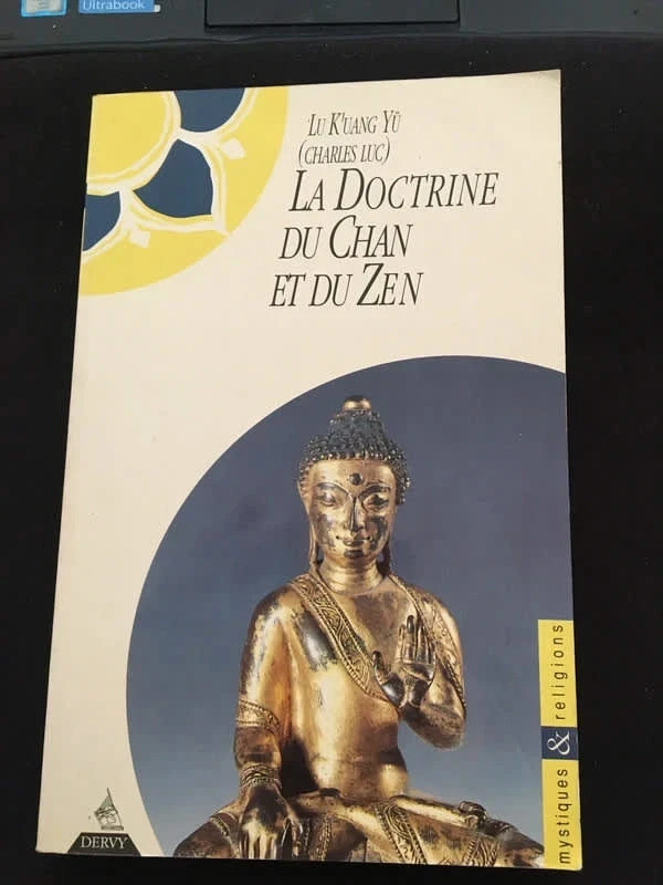 La doctrine du Chan et du Zen - Lu K’uang Yü