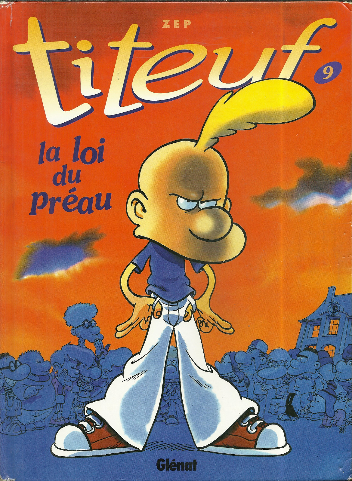 BD : TITEUF N°9 : LA LOI DU PREAU / ZEP EDITION ORIGINALE EO 2002 BANDE DESSINEE