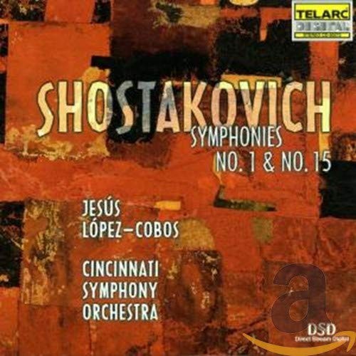 DMITRY SHOSTAKOVICH JESUS LOPEZ-COBOS - Shakovich: Symphonies Nos. 1 & 15 - CD