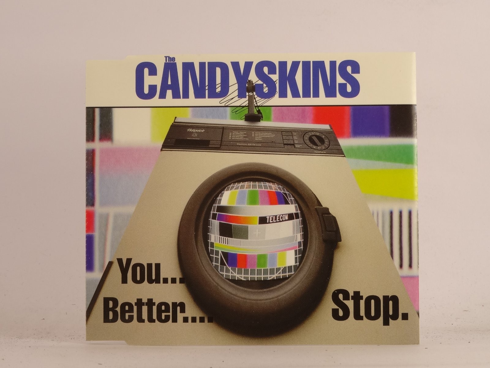 THE CANDYSKINS YOU BETTER.. STOP (B38) 3 Track CD Single including Picture Sleev