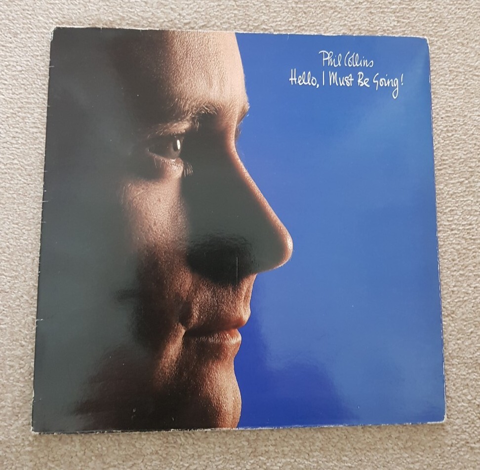 Phil Collins Hello, I Must Be Going!