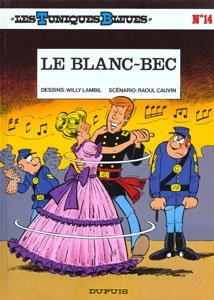 DUPUIS Les Tuniques Bleues  Le Blanc-Bec (French) 14 by Raoul Cauvin 2017