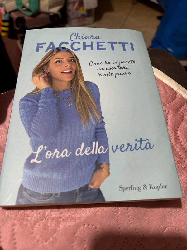 L'ora della verità. Come ho imparato ad ascoltare le mie paure  Chiara Facchetti 