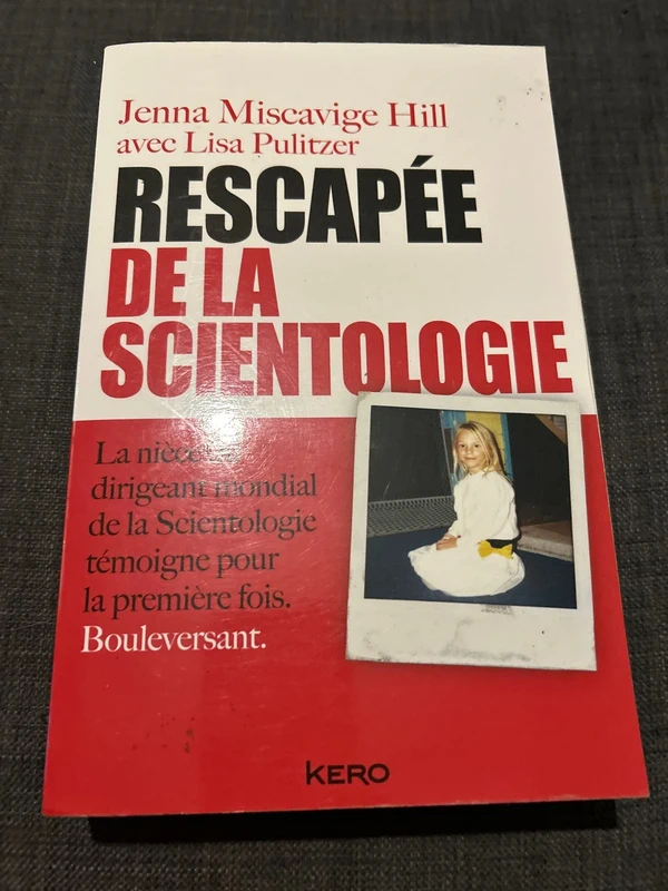 Rescapée de la Scientologie » de Jenna Miscavige Hill