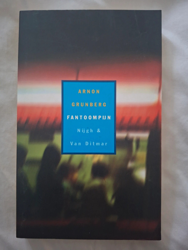 Fantoompijn. Arnon Grunberg