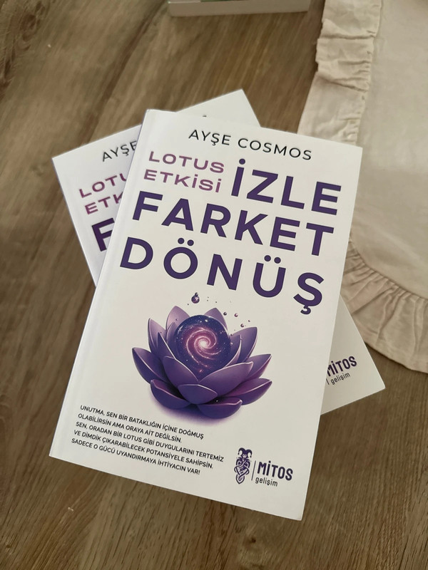 Ayşe Cosmos - Lotus Etkisi: İzle Farket Dönüş (Kişisel Gelişim)