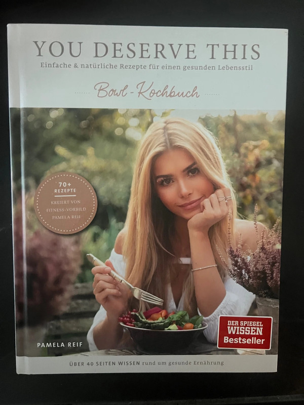 Pamela Reif You deserve This Kochbuch