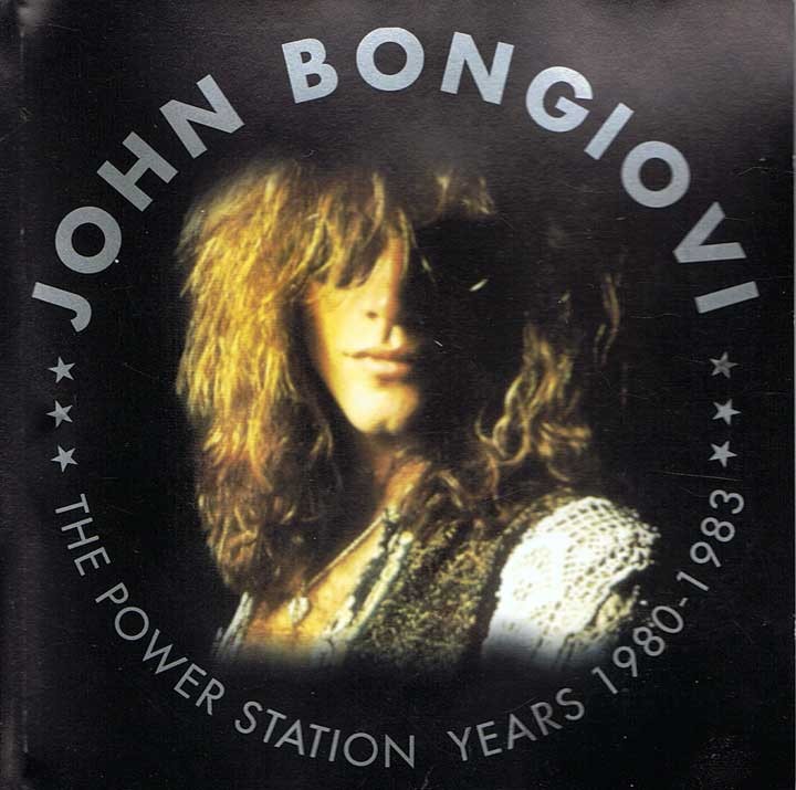 John Bongiovi - The Power Station Years 1980-1983. CD
