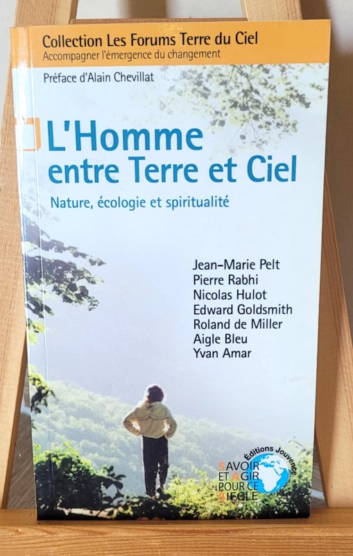 L'Homme Entre Terre Et Ciel - Nature, Ecologie Et Spiritualité / Livre comme Neuf