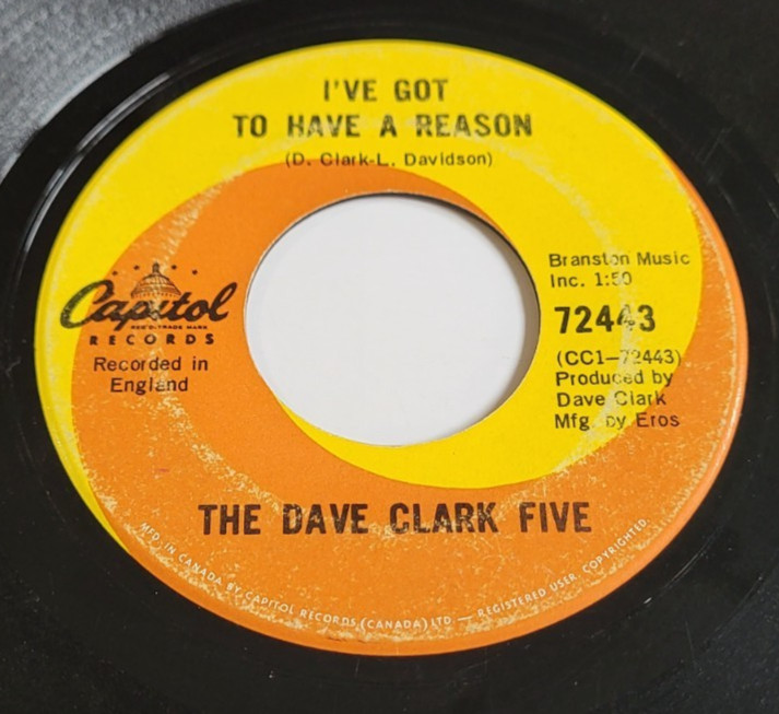 The Dave Clark Five – I've Got To Have A Reason/ Good Time 45 RPM Record 7"