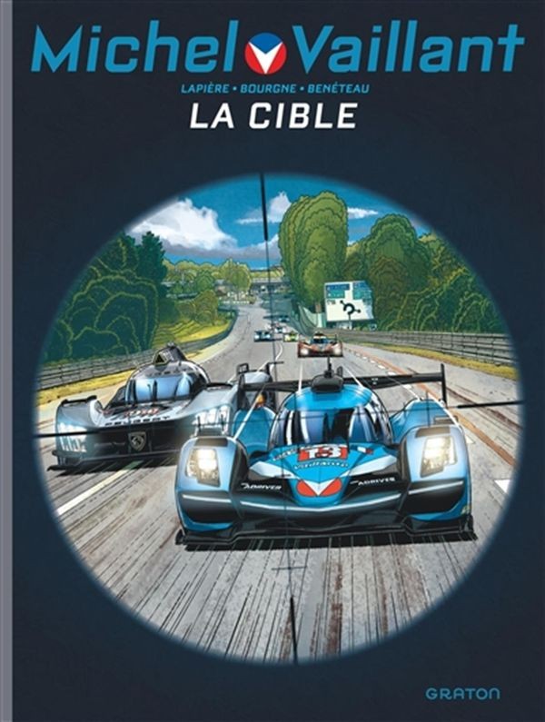 GRATON EDITEUR Michel Vaillant  La Cible (French)  Michel Vaillant Nouvelle Sais