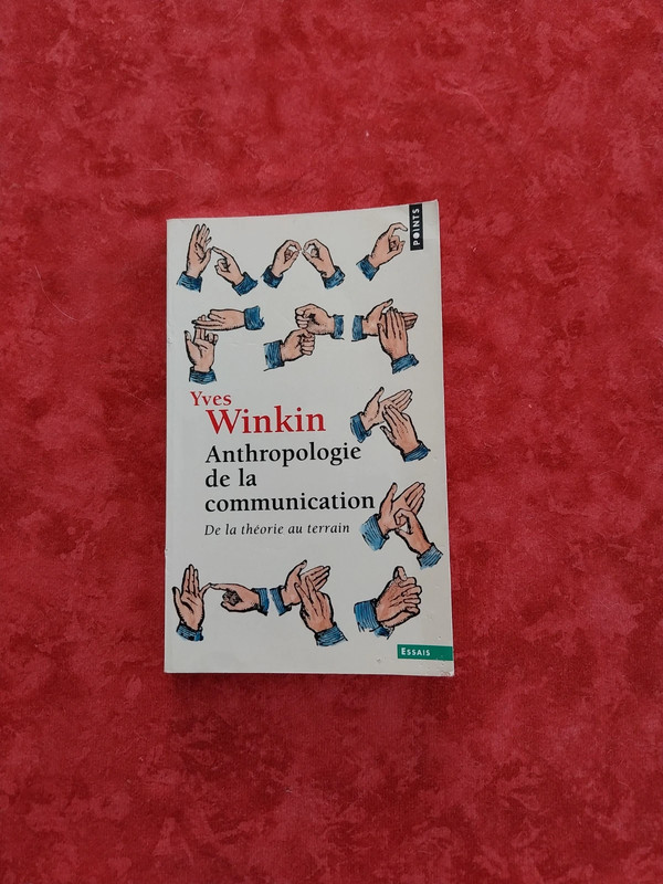 "Anthropologie de la communication : de la théorie au terrain" / Yves Winkin