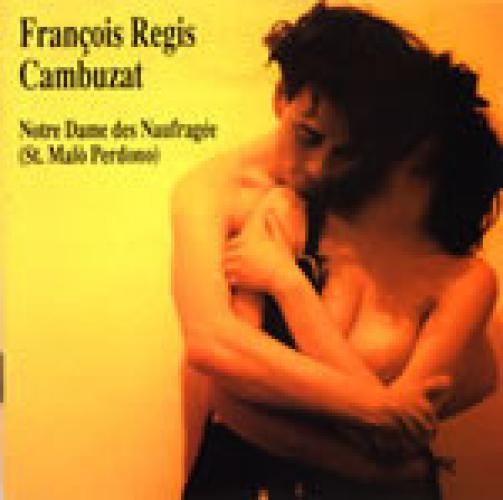 François-Régis Cambuzat - Notre Dame Des Naufragés (St Malô Perdono) (LP) (V