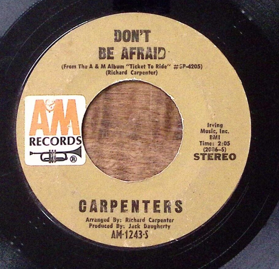 CARPENTERS FOR ALL WE KNOW/DON'T BE AFRAID A & M RECORDS VINYL 45 53-33