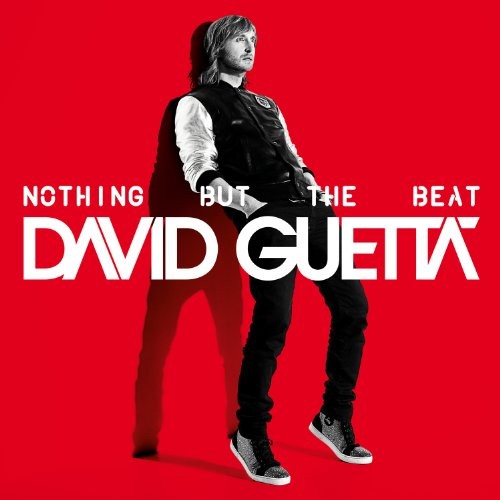 DAVID GUETTA - Nothing But The Beat - CD - Clean - **BRAND NEW/STILL SEALED**