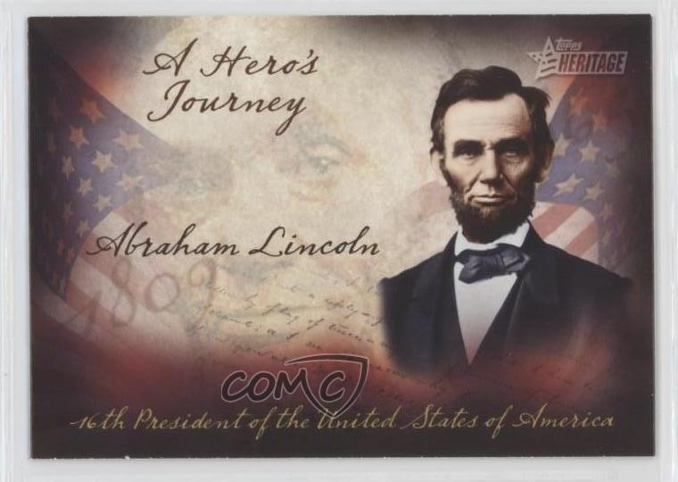 2009 Topps Heritage American Heroes Edition A Hero's Journey Abraham Lincoln d8k