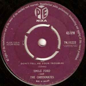 Emile Ford And The Checkmates* - Don't Tell Me Your Troubles, 7", (Vinyl)
