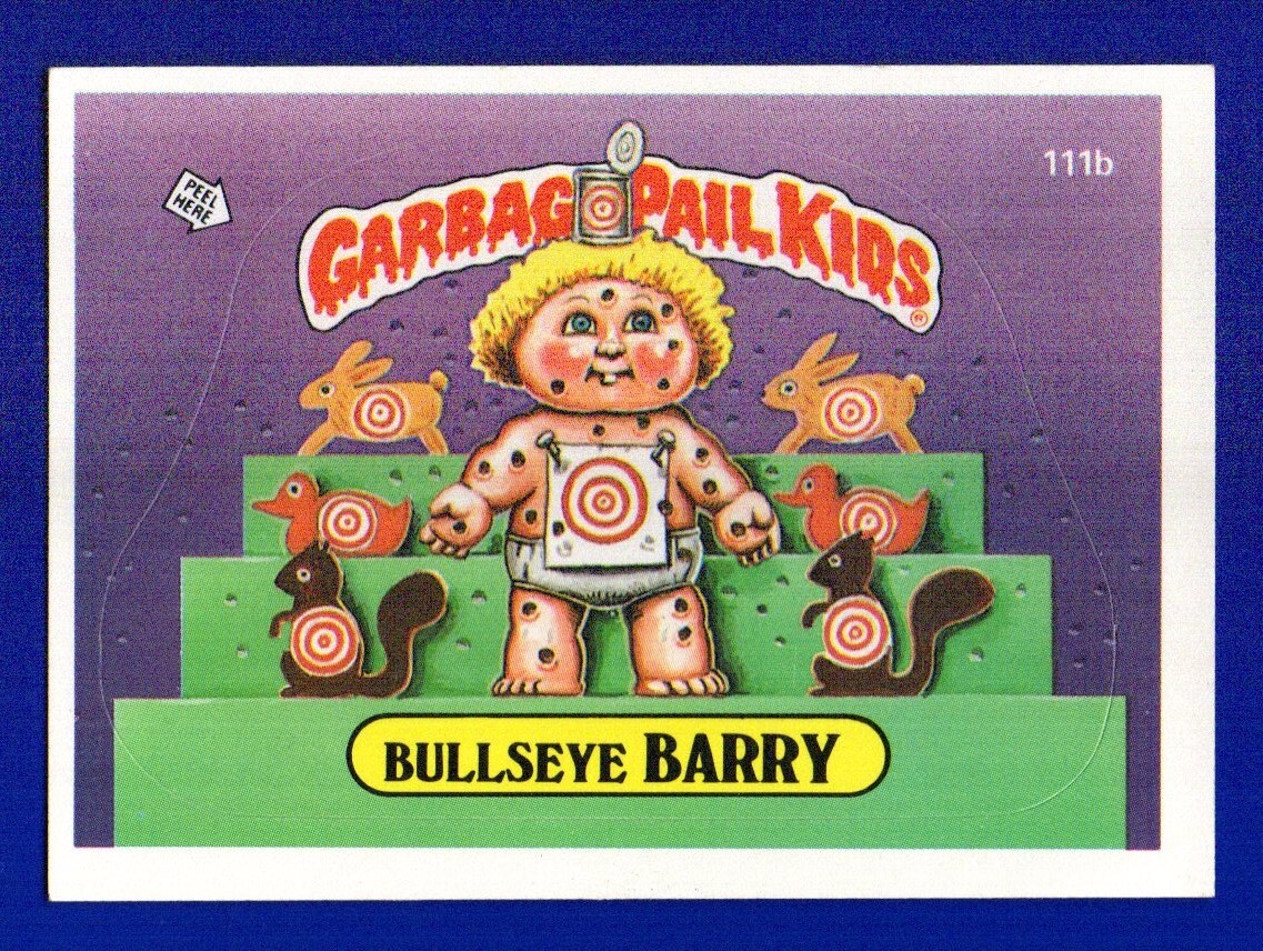 ADESIVO BULLSEYE BARRY 1986 TOPPS GPK SECCHIO DELLA SPAZZATURA BAMBINI #111B NMoc ANGOLI AFFILATI