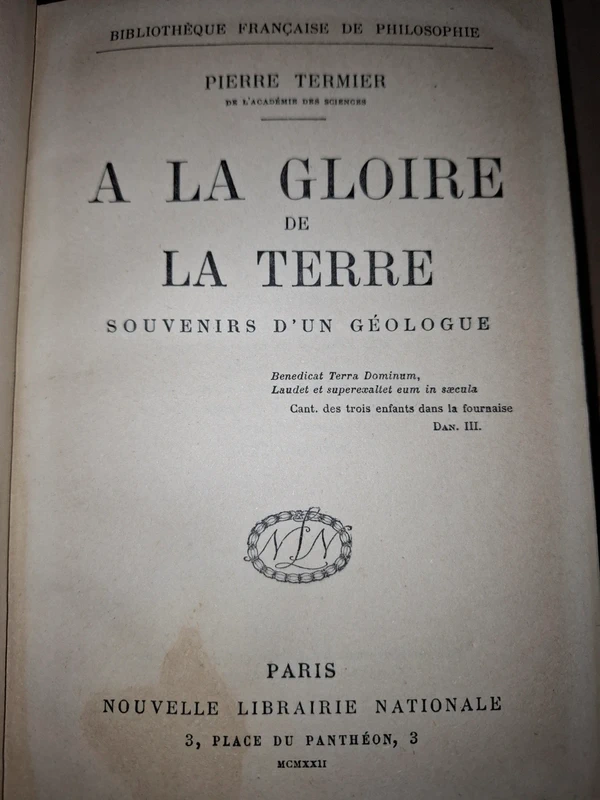 À la Gloire de la Terre : Souvenirs d'un Géologue - Pierre Termier