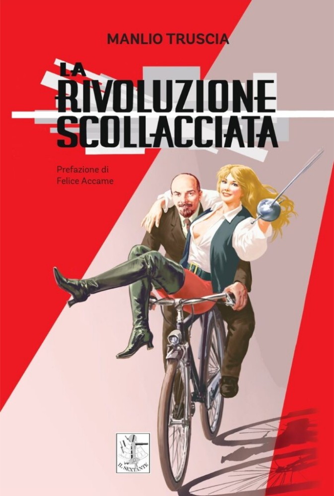 Manlio Truscia LA RIVOLUZIONE SCOLLACCIATA Il Sexstante Comics