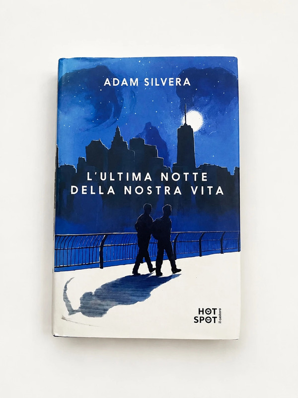 L’ultima notte della nostra vita – Adam Silvera