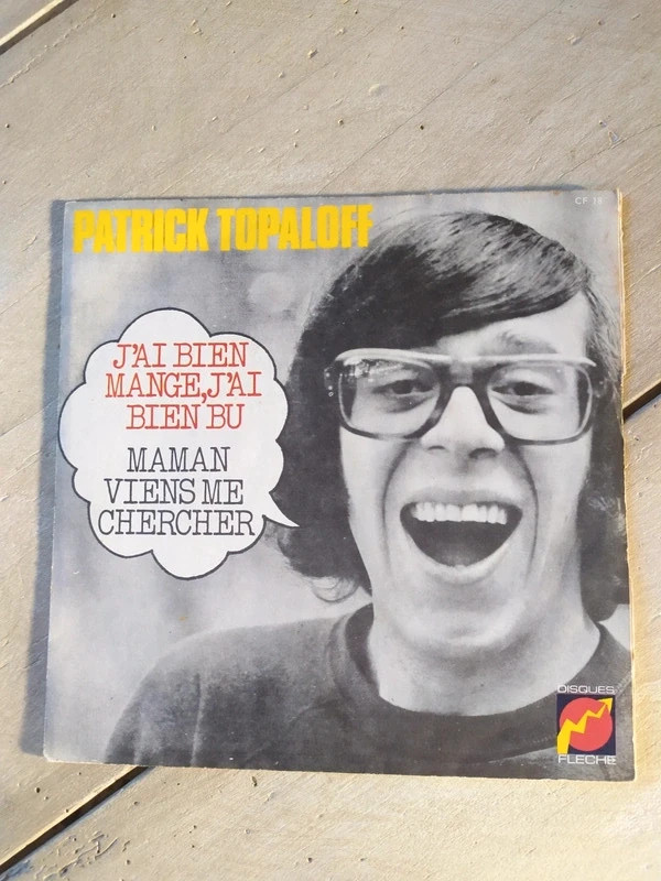 Vinyle Patrick Topaloff j'ai bien mangé, j'ai bien bu