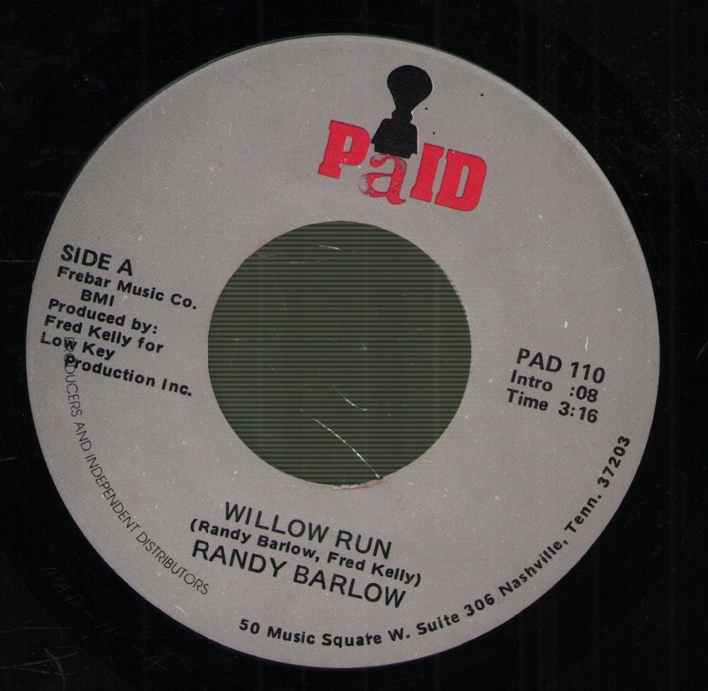 Randy Barlow Willow Run / Can't Believe I Fell For That Line 7" Paid Vinile