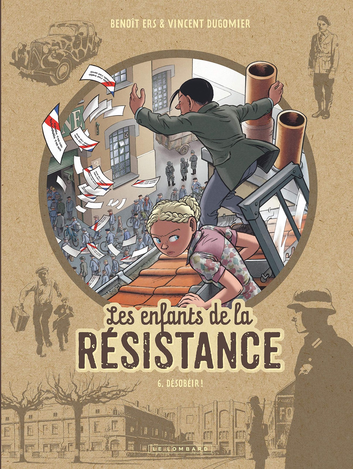 Les Enfants de la Résistance - Tome 6 - Désobéir!
