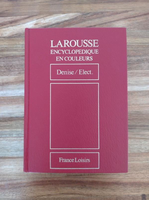 Larousse Encyclopédique en Couleurs - Tome 7 / Denise/Elect.